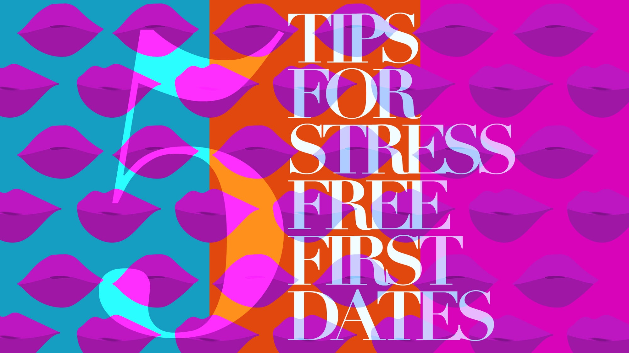 5 Tips for Stress-Free First Dates
