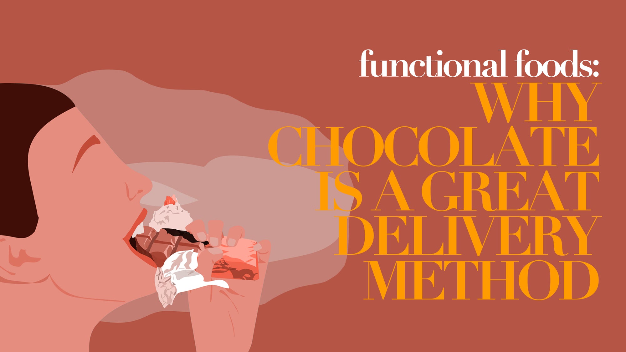 Functional Foods: Why Chocolate is a great delivery method