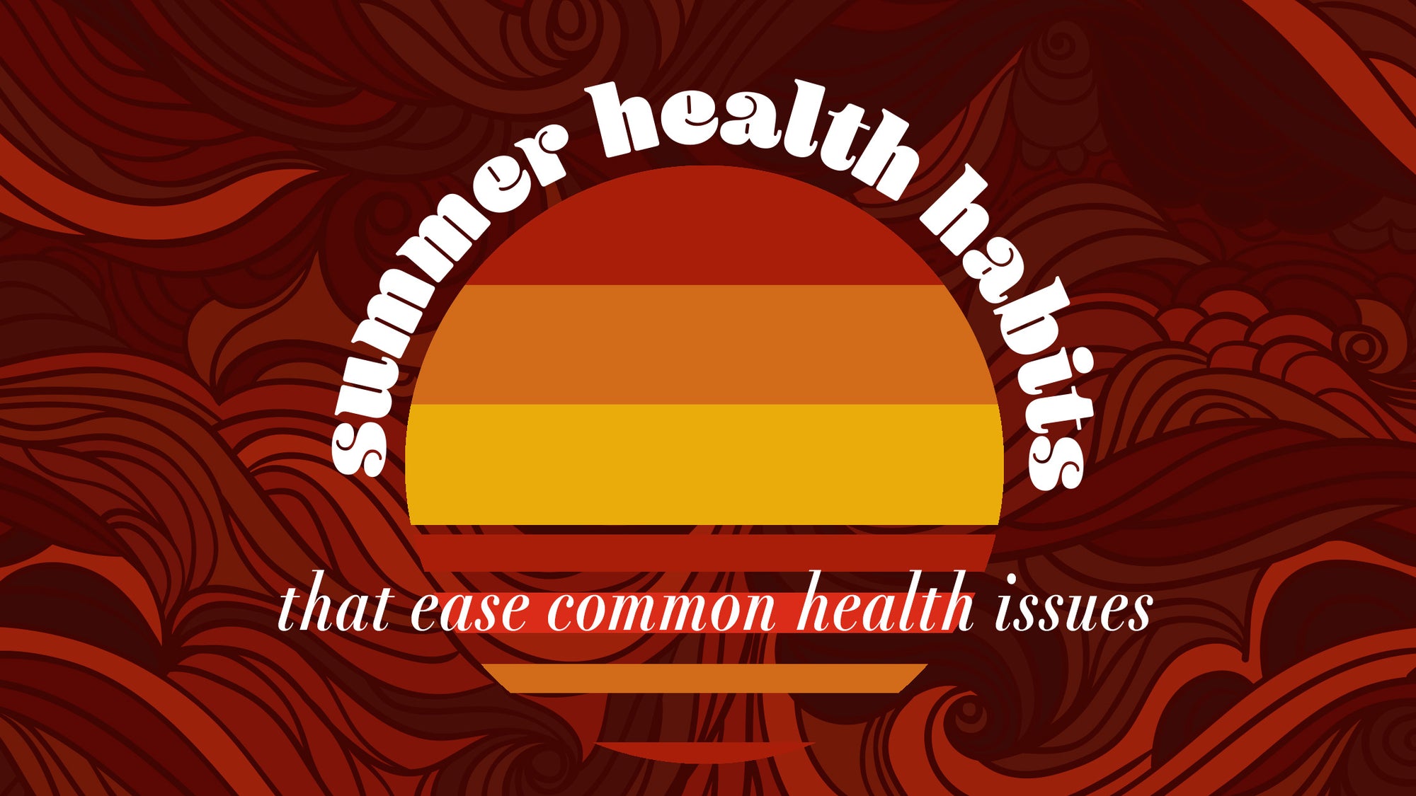 Summer Health Habits 