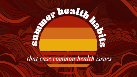 Summer Health Habits 
