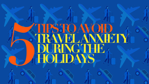 Whether you are a seasoned traveler or you are new to jetsetting, holiday travel can induce a lot of stress. Luckily, we have 5 handy travel tips to help you avoid travel anxiety this holiday season!