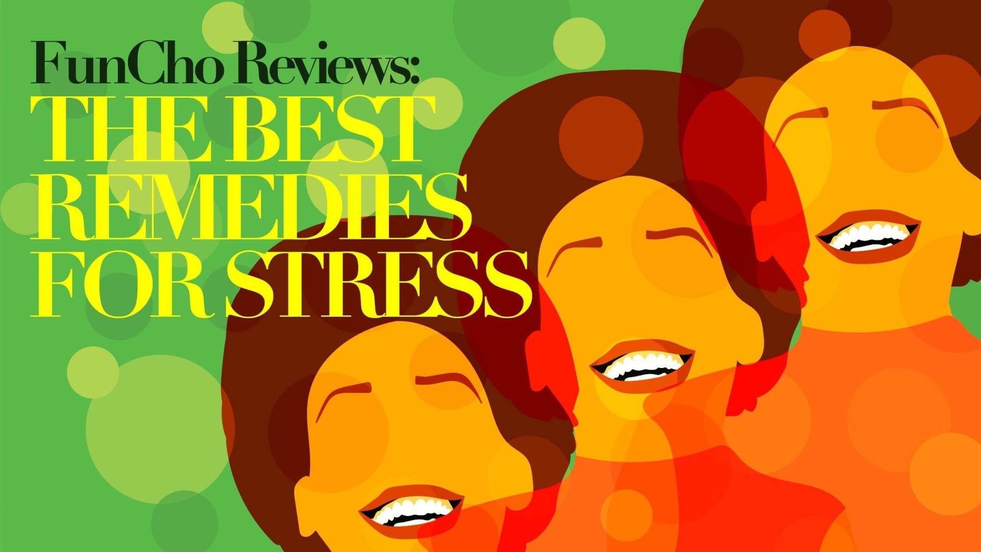 FunCho Reviews: The Best Remedies for Stress - The Functional Chocolate Company