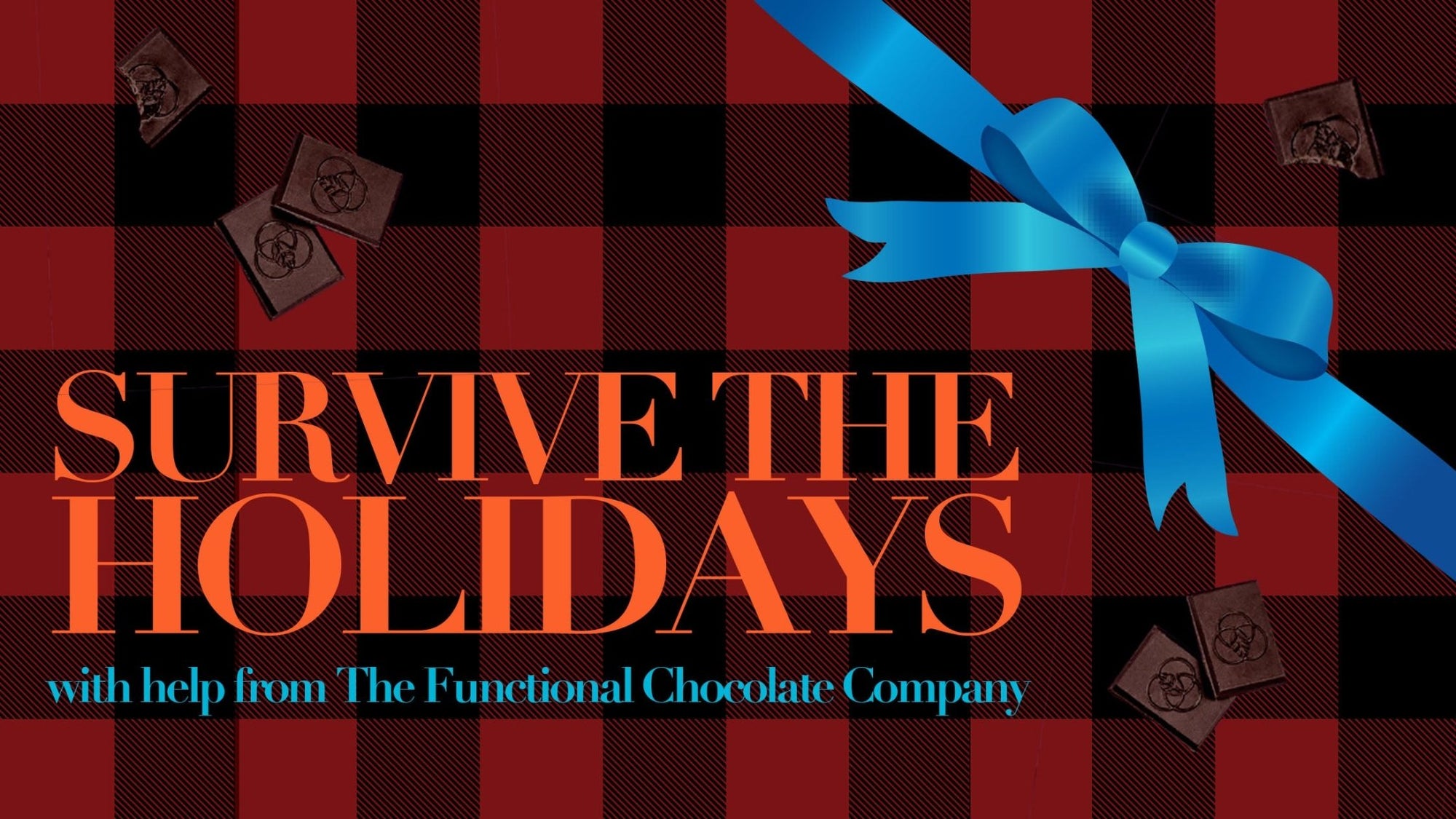 Survive Holiday Stress With Help From Functional Chocolate - The Functional Chocolate Company